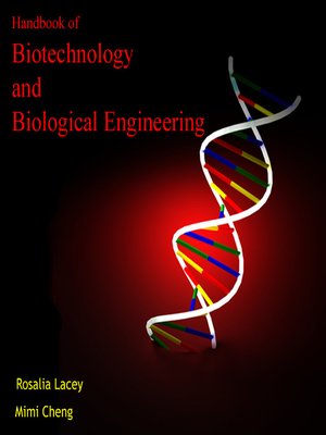 cover image of Handbook of Biotechnology and Biological Engineering